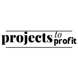 Projects to Profit